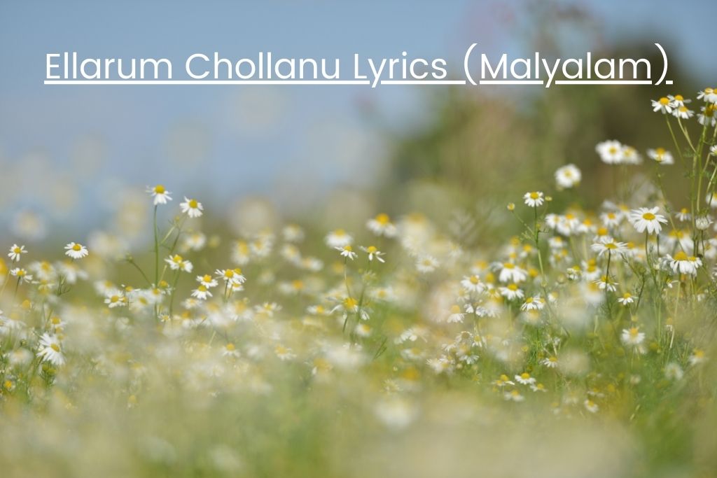 Ellarum Chollanu Lyrics (Malyalam)