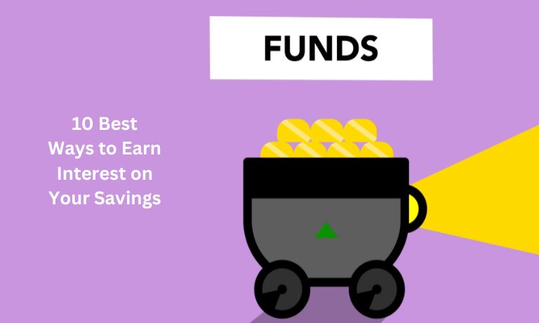 10 Best Ways to Earn Interest on Your Savings