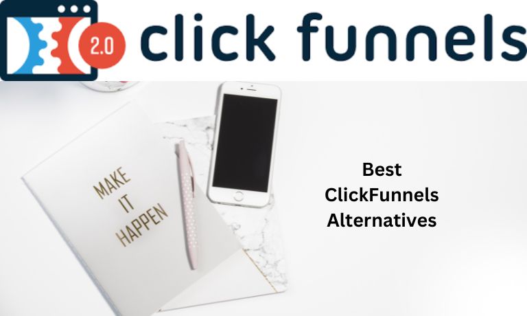 Best ClickFunnels Alternatives A Comprehensive Guide
